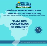 Campanha da Fraternidade 2023 será apresentada em sessão solene nesta quarta-feira, 15