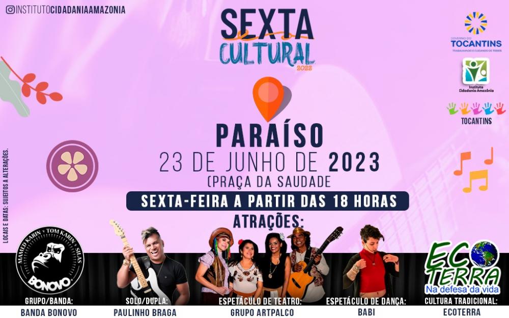 Sexta Cultural acontece em Paraíso do Tocantins, no dia 23
