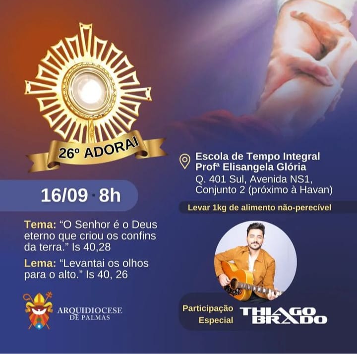 Evento religioso tradicional em Palmas, 26º Adorai acontece neste sábado, 16 com show de Thiago Brado