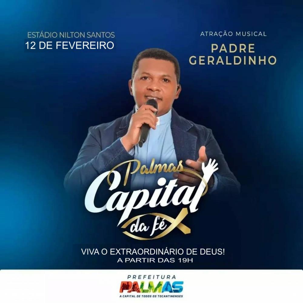 Pe. Geraldinho e banda faz show no Palmas Capital da Fé 2024 no dia 12 de fevereiro 