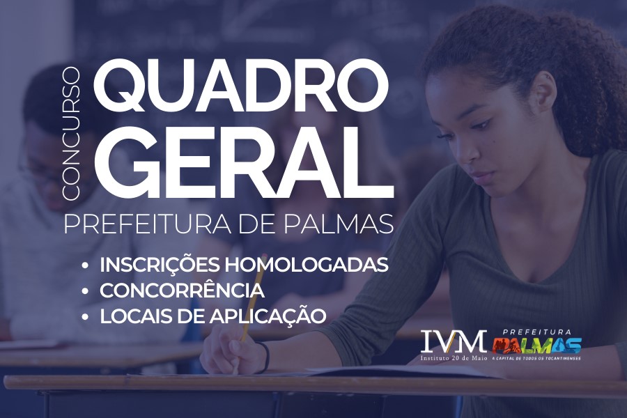 Quadro Geral: confira relação definitiva das inscrições, a concorrência e relação de locais de prova