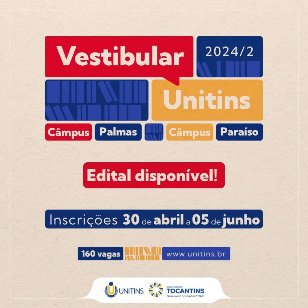 Unitins publica edital do Vestibular 2024/2 com 160 vagas para os Câmpus Palmas e Paraíso