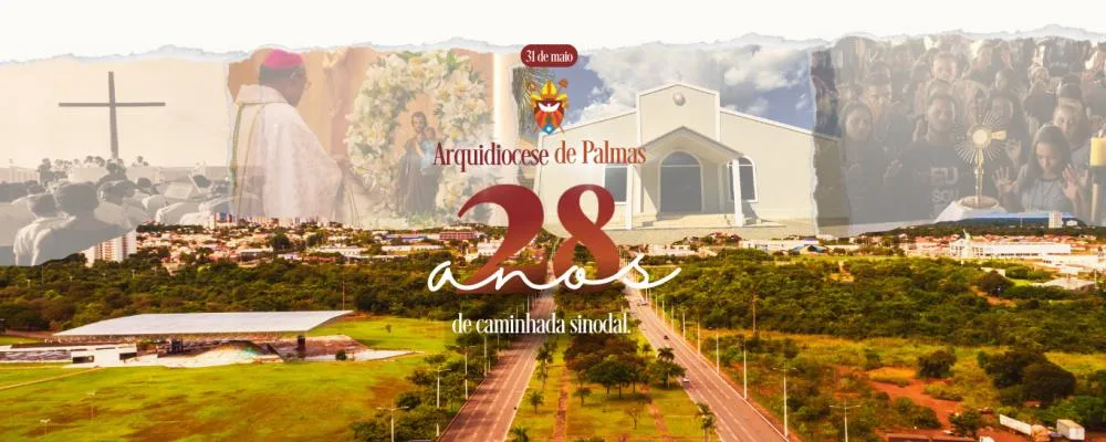 Arquidiocese de Palmas celebra 28 anos de criação