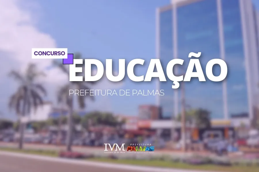 Prefeitura de Palmas publica edital do concurso do quadro da Educação Básica